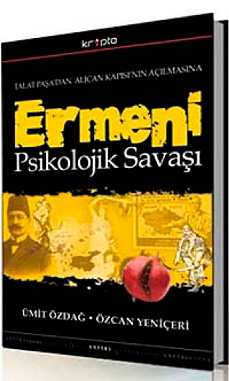 Ermeni Psikolojik Savaşı Talat Paşa'dan Alican Kapısı'nın Açılmasına — kapak